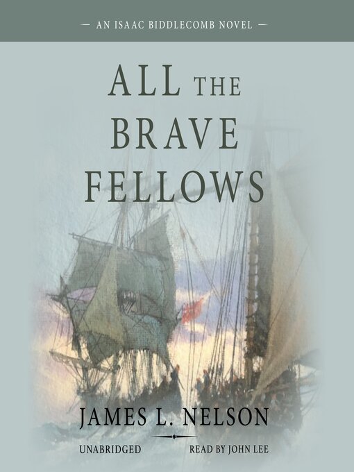 Title details for All the Brave Fellows by James L. Nelson - Available